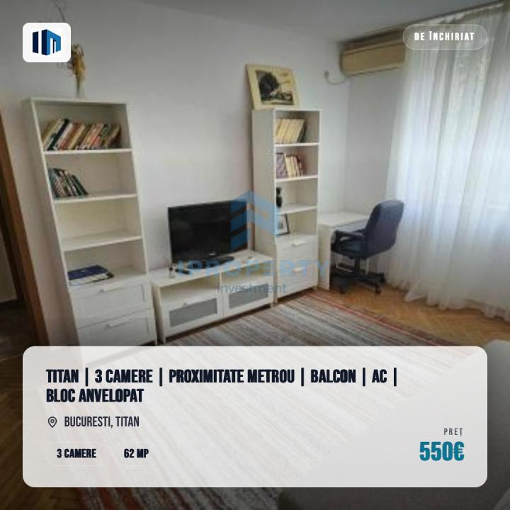 Titan | 3 camere | Proximitate Metrou | Balcon | AC | Bloc anvelopat - fotografie proprietate 1