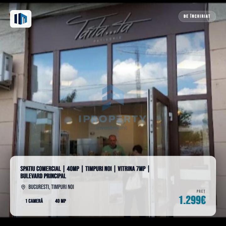 Spatiu Comercial | 40mp | Timpuri Noi | Vitrina 7mp | Bulevard principal - fotografie proprietate 1