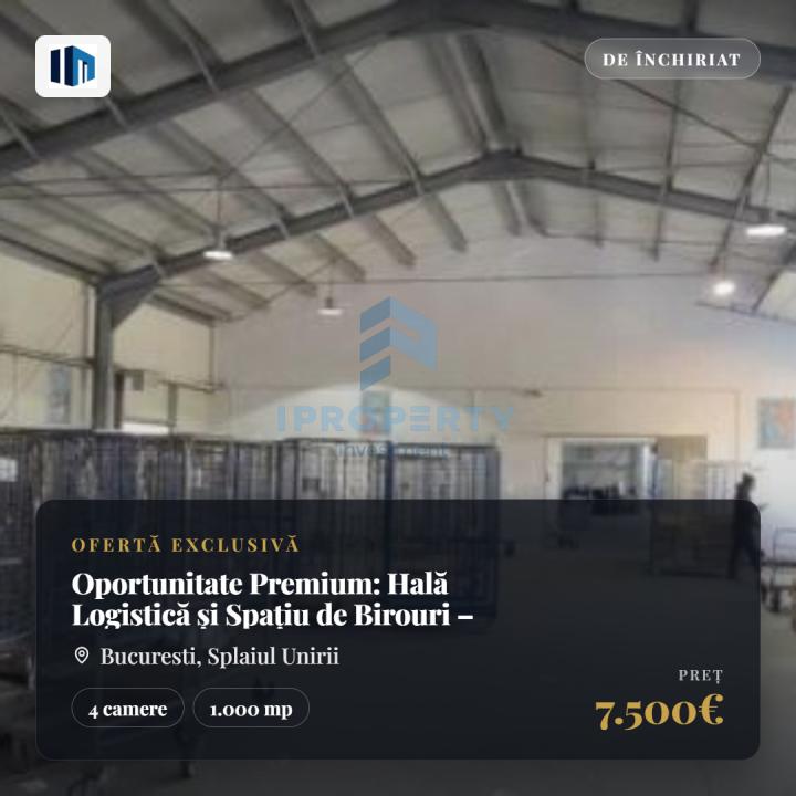 Oportunitate Premium: Hală Logistică și Spațiu de Birouri – Splaiul Unirii, S3 - fotografie proprietate 1