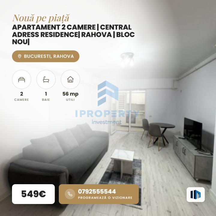 Apartament 2 Camere | Central Adress Residence| Rahova | Bloc Nou|  - fotografie proprietate 1